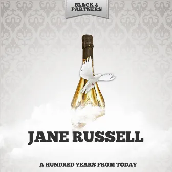 A Hundred Years From Today by Jane Russell