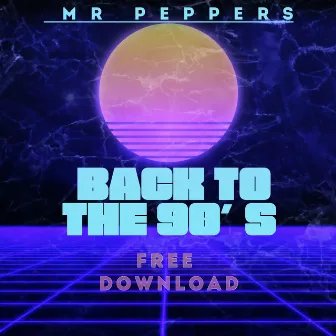 Back to the 90´S by Mr. Peppers