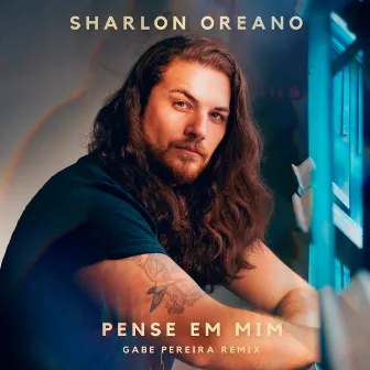 Pense Em Mim (Gabe Pereira Remix) by Sharlon Oreano