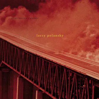 Polansky: 4-Voice Canons by Larry Polansky