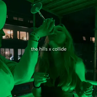 The Hills x Collide by Levis Remix