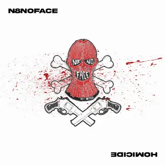 HOMICIDE by N8NOFACE