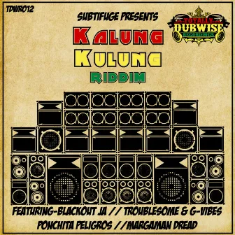 Kalung Kulung Riddim by Subtifuge