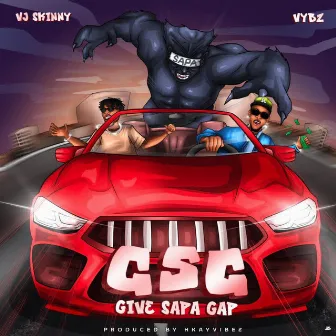 GSG (Give Sapa Gap) by Vj Skinny