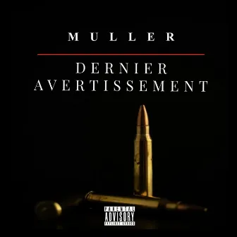 Dernier Avertissement by Muller 6.9