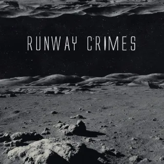 Runway Crimes by Runway Crimes