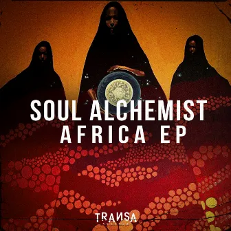 Africa EP by Soul Alchemist