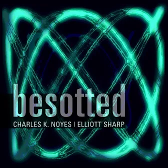 Besotted by Charles K. Noyes