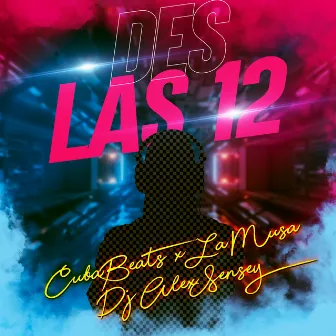 Des las 12 by DJ AlexSensey