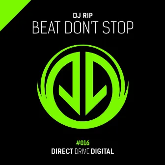 Beat Don't Stop by DJ Rip