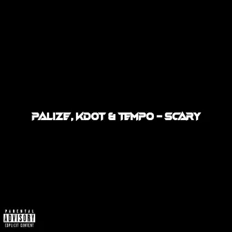 Scary by Tempo