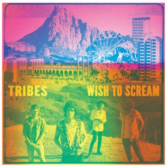 Wish To Scream by Tribes