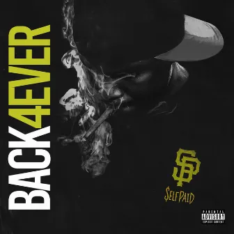 Back4Ever by SelfPaid Ace