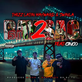 Bay 2 Sac (feat. Cinco) by Thizz Latin Hayward