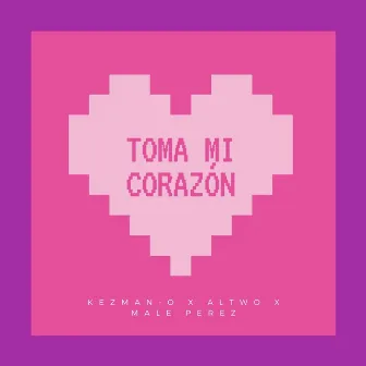 Toma Mi Corazón by Kezman-O