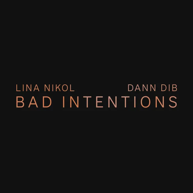 Bad Intentions