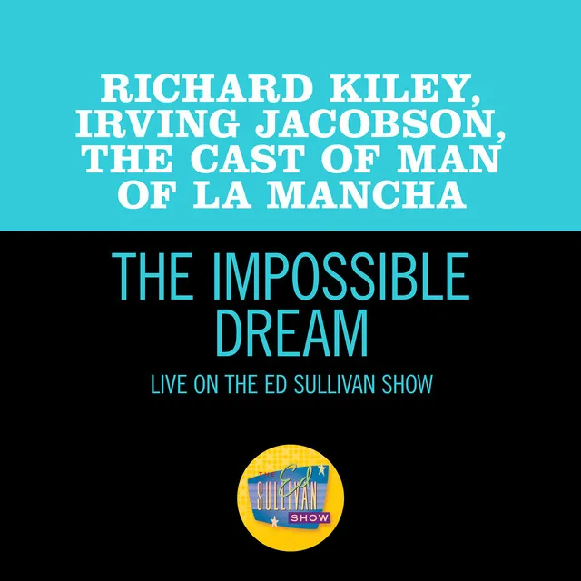 The Impossible Dream - Live On The Ed Sullivan Show, February 20, 1966