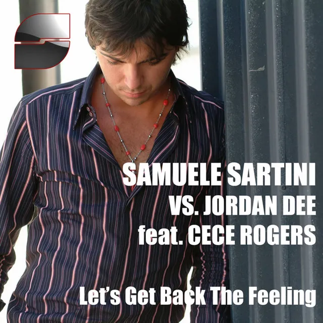 Let's Get Back the Feeling (Radio Edit) - Samuele Sartini Vs Jordan Dee