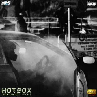 Hotbox by Lokal Gang