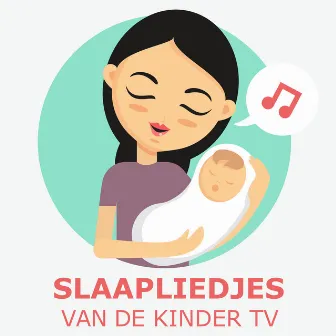 Slaapliedjes Van De Kinder TV by Kinderliedjes