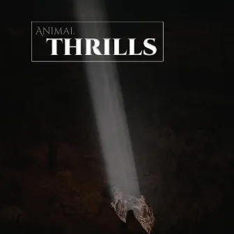 Thrills by Animal