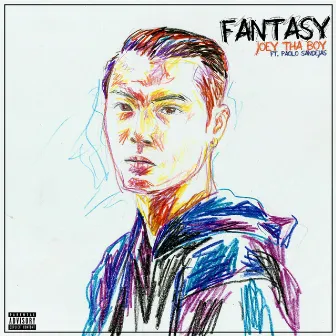 Fantasy by Joey tha Boy