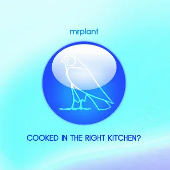 Cooked in the right kitchen? by mr.plant