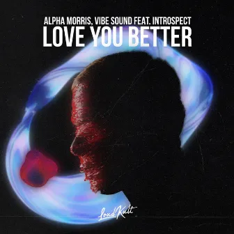 Love You Better by Alpha Morris