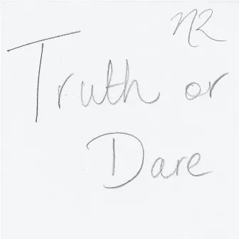 Truth or Dare by Nora Rothman