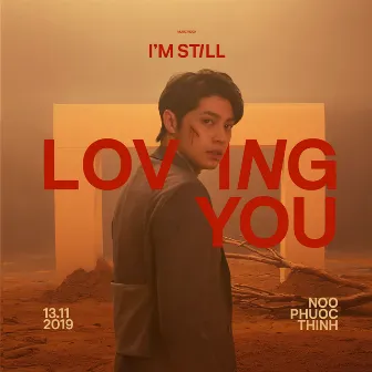 I'm Still Loving You by Noo Phước Thịnh