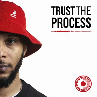 Trust The Process by Strizzy Strauss