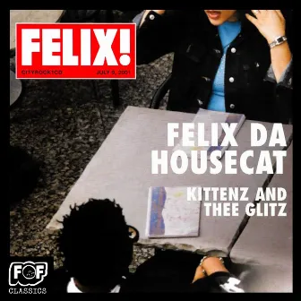 Kittenz and Thee Glitz by Felix Da Housecat