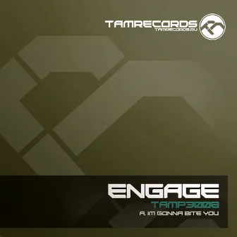 I`m Gonna Bite You by Engage