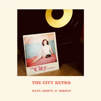 The City Retro by Dave John's