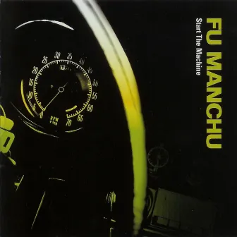 Start The Machine [Deluxe Edition] by Fu Manchu