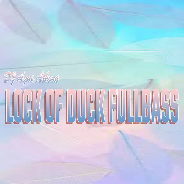 Lock Of Duck Fullbass