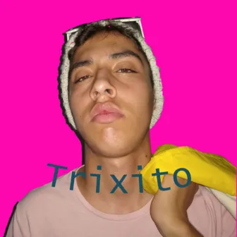 Trixito by Trixi