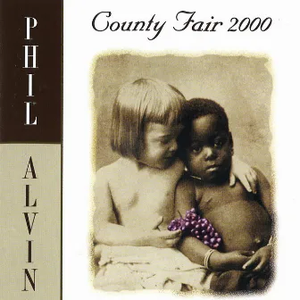 County Fair 2000 by Phil Alvin