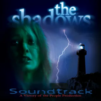 The Shadows - Motion Picture Soundtrack by Michael Sean Colin & Heather Fields