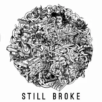 Still Broke by alllone