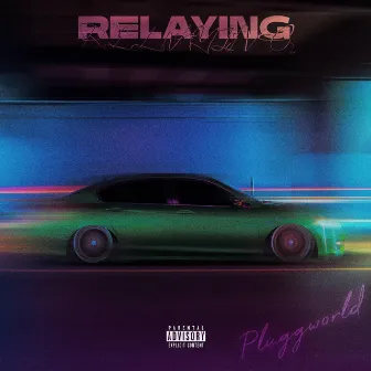 Relaying by PluggWorld