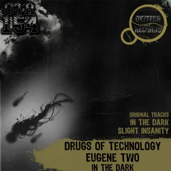 In the Dark by Drugs Of Technology