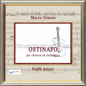 Ostinato (Per chitarra ed elettronica) by Dario Atzori