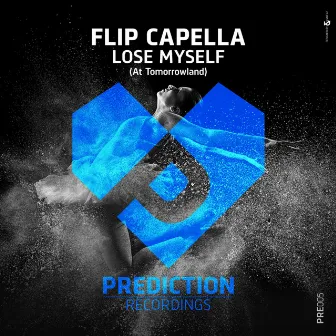 Lose Myself (At Tomorrowland) by Flip Capella