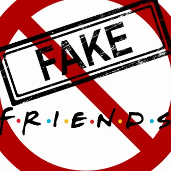 Fake Friends by Gold Mynd