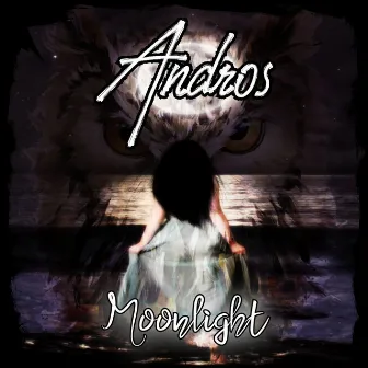 Moonlight by Andros