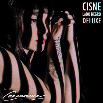 Cisne: Lado Negro (Deluxe) by Cancamusa