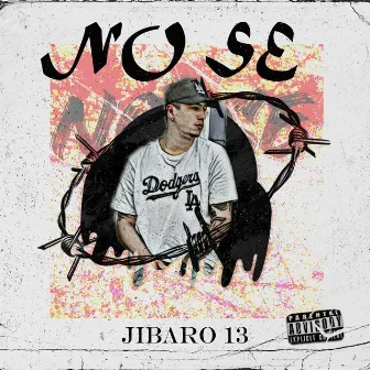 No Se by Jibaro 13