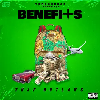 Benefits Plus by Trap Outlaws