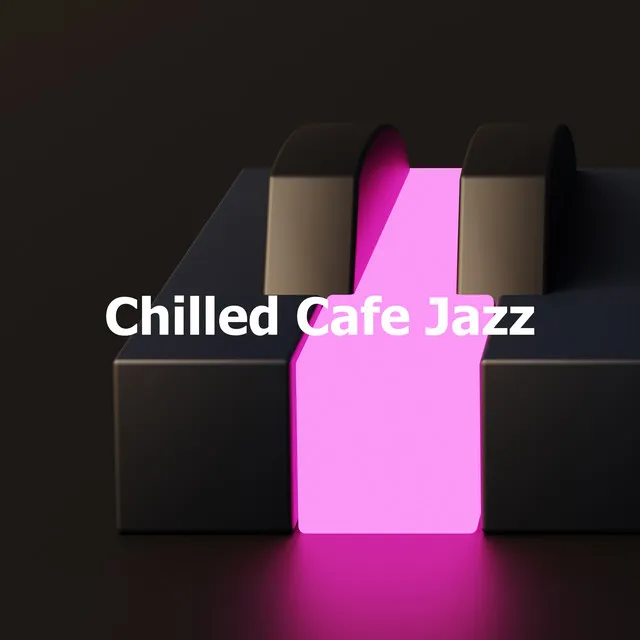 Chilled Cafe Jazz